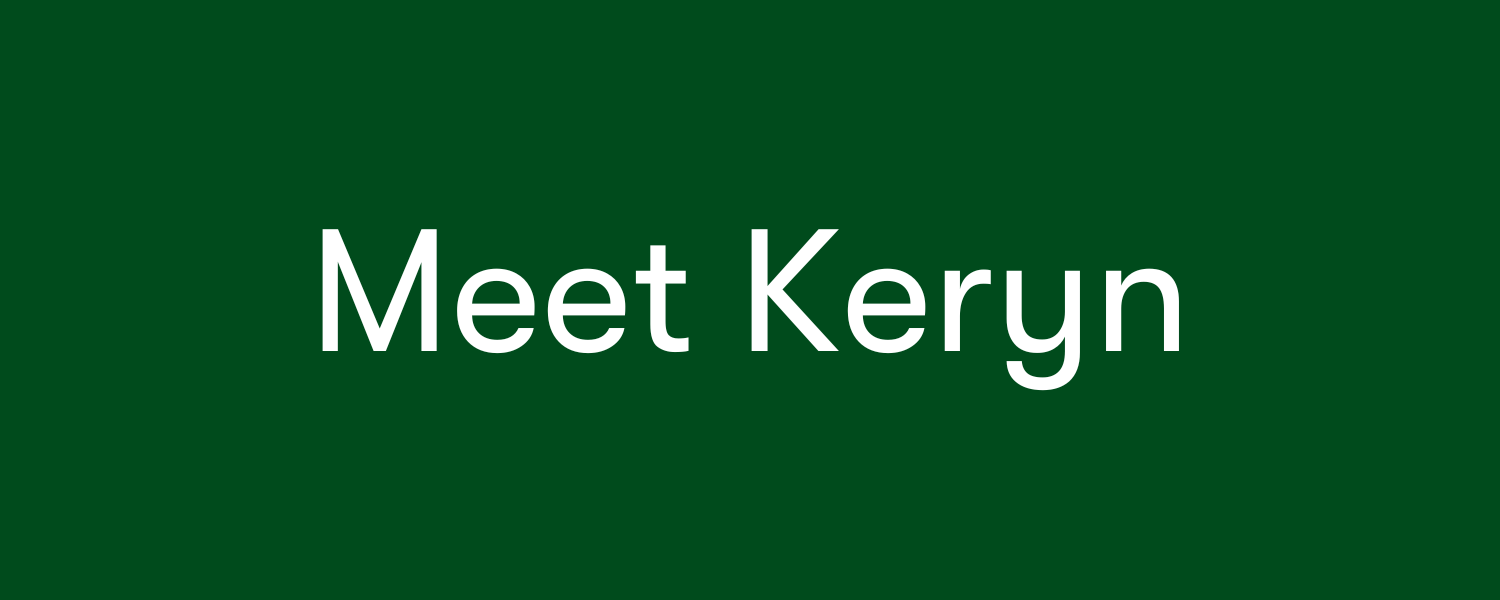 Meet Keryn: Community Builder Turned Financial Advocate