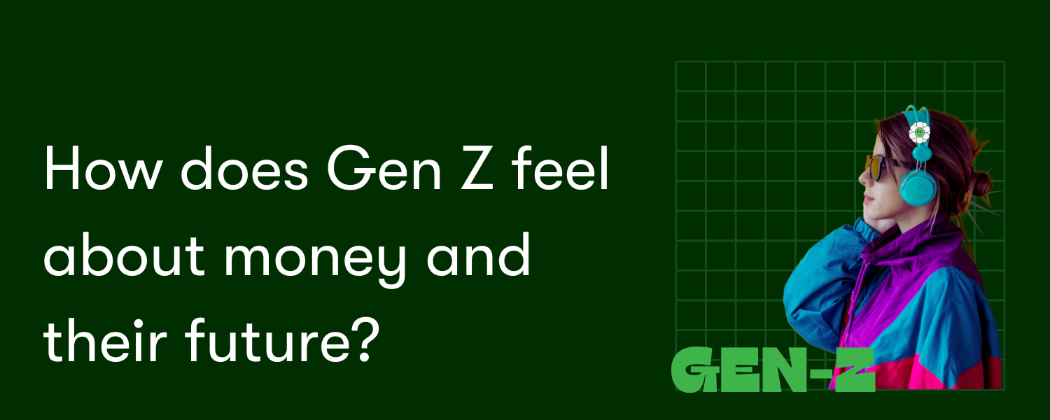 Gen Z and Money: Navigating Dreams, Challenges, and Financial Realities