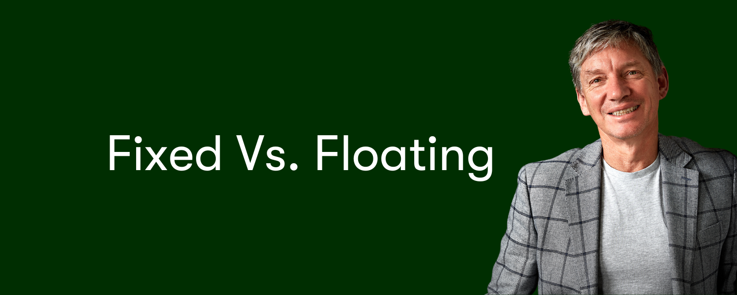 Fixed vs Floating in May 2024: Cash Flow is King